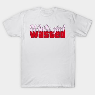 White girl wasted pink driving game gaming meme T-Shirt